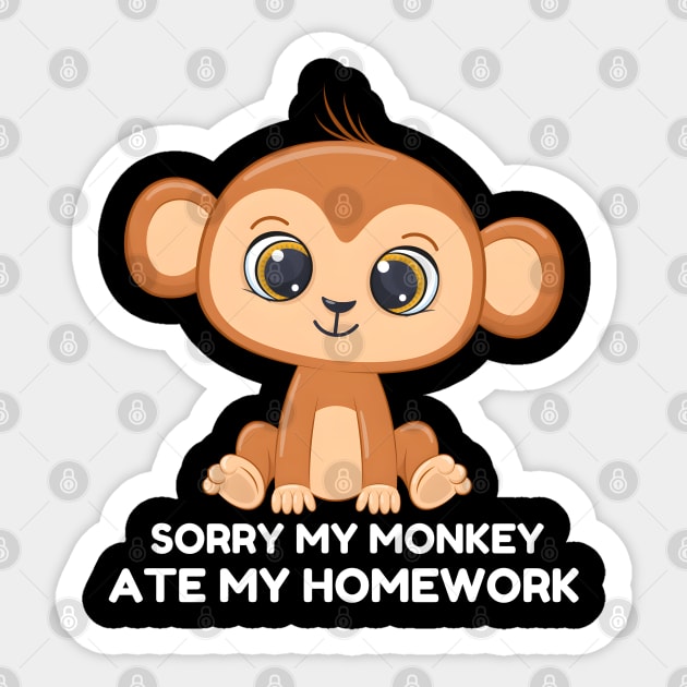 Sorry My Monkey Ate My Homework Sticker by MakerMind8.2